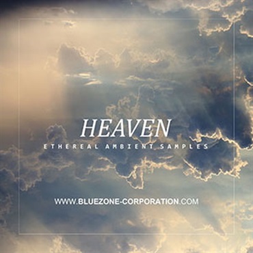BLUEZONE HEAVEN - ETHEREAL AMBIENT SAMPLES(オンライン納品)(2時間以内に納品)
