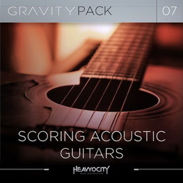 HEAVYOCITY GRAVITY PACK 07 - SCORING ACOUSTIC GUITARS(オンライン納品)(2時間以内に納品)