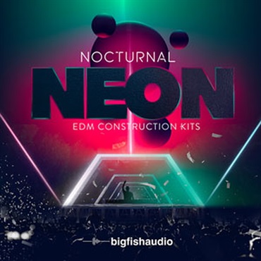 NOCTURNAL NEON - EDM CONSTRUCTION KITS(オンライン納品)(2時間以内に納品)