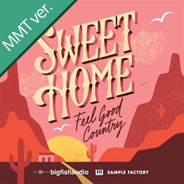 SWEET HOME - FEEL GOOD COUNTRY(オンライン納品)(2時間以内に納品)