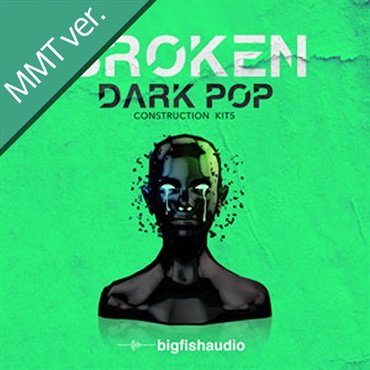 BROKEN - DARK POP CONSTRUCTION KITS(オンライン納品)(2時間以内に納品)