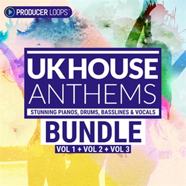 PRODUCER LOOPS UK HOUSE ANTHEMS BUNDLE (VOLS 1-3)(オンライン納品)(2時間以内に納品)