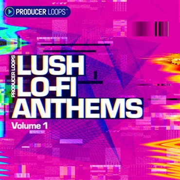 PRODUCER LOOPS LUSH LO-FI ANTHEMS VOL 1(オンライン納品)(2時間以内に納品)