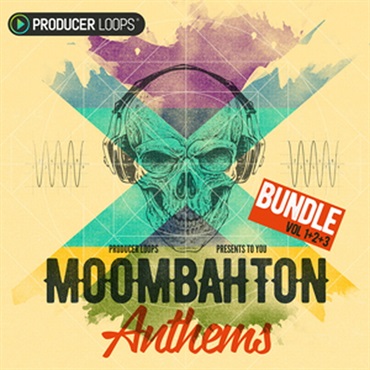 PRODUCER LOOPS MOOMBAHTON ANTHEMS BUNDLE (VOLS 1-3)(オンライン納品)(2時間以内に納品)