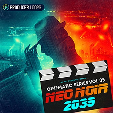 PRODUCER LOOPS CINEMATIC SERIES VOL 5 NEO NOIR 2039(オンライン納品)(2時間以内に納品)