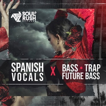 SOUL RUSH RECORDS SPANISH VOCALS X BASS TRAP FUTURE BASS(オンライン納品)(2時間以内に納品)