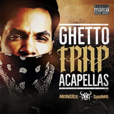 GHETTO TRAP ACAPELLAS(オンライン納品)(2時間以内に納品)