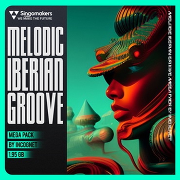 MELODIC IBERIAN GROOVE MEGA PACK BY INCOGNET(オンライン納品)(2時間以内に納品)