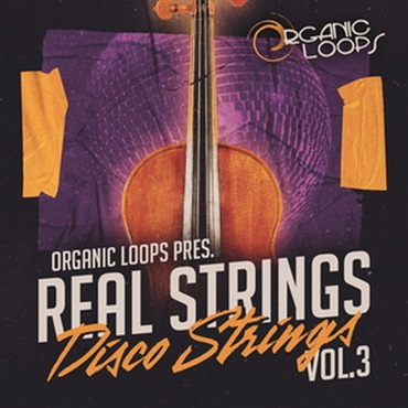 ORGANIC LOOPS REAL STRINGS PRESENTS - DISCO STRINGS VOL3(オンライン納品)(2時間以内に納品)