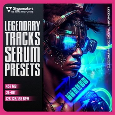 LEGENDARY TRACKS SERUM PRESETS(オンライン納品)(2時間以内に納品)