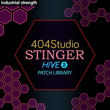 404 STUDIO - STINGER HIVE 2 PRESETS(オンライン納品)(2時間以内に納品)