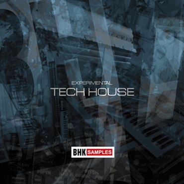 BHK SAMPLES - EXPERIMENTAL TECH HOUSE(オンライン納品)(2時間以内に納品)