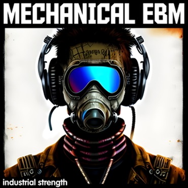 INDUSTRIAL STRENGTH MECHANICAL EBM(オンライン納品)(2時間以内に納品)