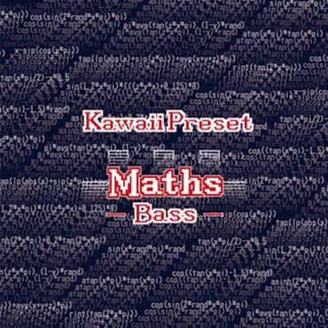KAWAII PRESET MATHS BASS(オンライン納品)(2時間以内に納品)
