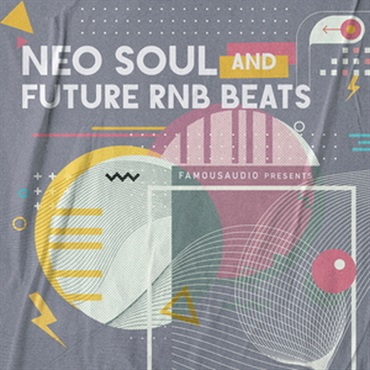 FAMOUS AUDIO NEO SOUL & FUTURE RNB BEATS(オンライン納品)(2時間以内に納品)