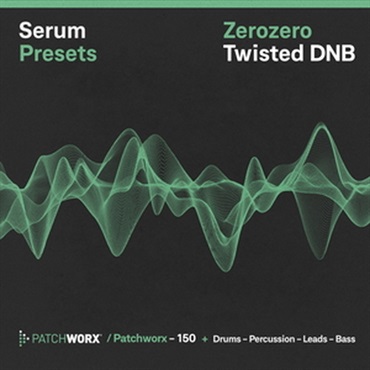 ZEROZERO TWISTED DNB - SERUM PRESETS(オンライン納品)(2時間以内に納品)