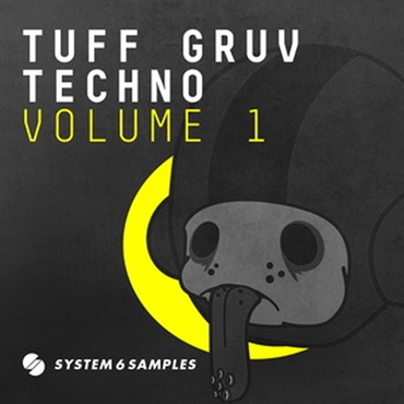 SYSTEM 6 SAMPLES TUFF GRUV TECHNO VOL 1(オンライン納品)(2時間以内に納品)