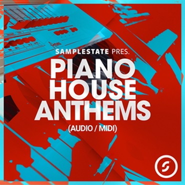 SAMPLESTATE PIANO HOUSE ANTHEMS(オンライン納品)(2時間以内に納品)