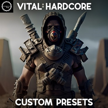 VITAL HARDCORE - CUSTOM PRESETS(オンライン納品)(2時間以内に納品)