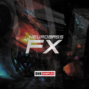 BHK SAMPLES - NEUROBASS FX(オンライン納品)(2時間以内に納品)