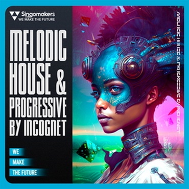 MELODIC HOUSE & PROGRESSIVE BY INCOGNET(オンライン納品)(2時間以内に納品)
