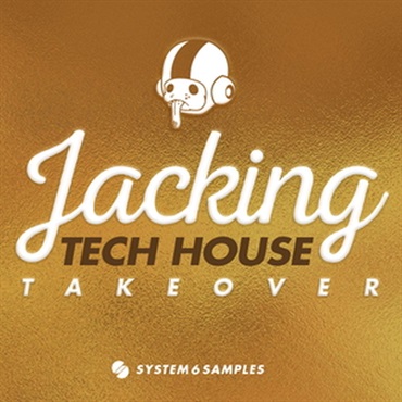 SYSTEM 6 SAMPLES SYSTEM 6 SAMPLES PRES. JACKING TECH HOUSE TAKEOVER(オンライン納品)(2時間以内に納品)