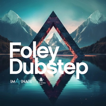 IMAGINATE - FOLEY DUBSTEP(オンライン納品)(2時間以内に納品)