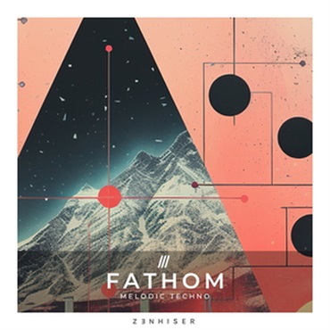 FATHOM - MELODIC TECHNO(オンライン納品)(2時間以内に納品)