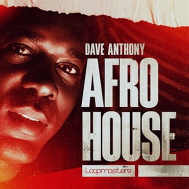 LOOPMASTERS DAVE ANTHONY - AFRO HOUSE(オンライン納品)(2時間以内に納品)