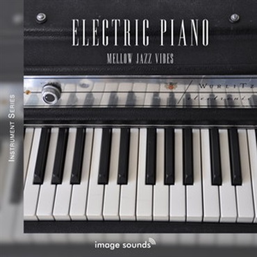 IMAGE SOUNDS ELECTRIC PIANO - MELLOW JAZZ VIBES(オンライン納品)(2時間以内に納品)