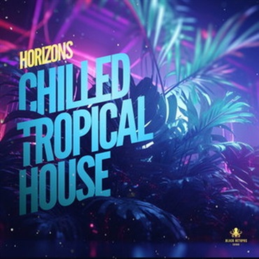 BLACK OCTOPUS HORIZONS - CHILLED TROPICAL HOUSE(オンライン納品)(2時間以内に納品)