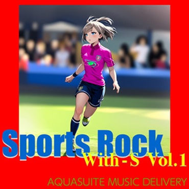 SPORTS ROCK WITH-S VOL.1(オンライン納品)(2時間以内に納品)