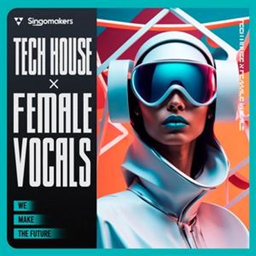 SINGOMAKERS TECH HOUSE X FEMALE VOCALS(オンライン納品)(2時間以内に納品)