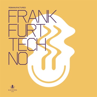 REMANUFACTURED - FRANKFURT TECHNO(オンライン納品)(2時間以内に納品)