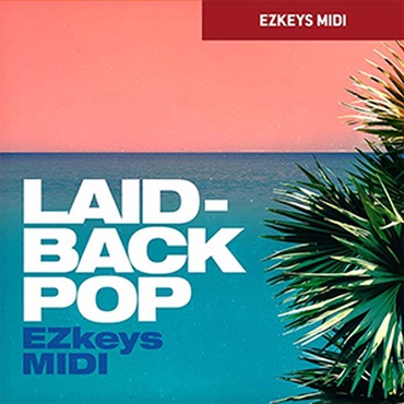 【トゥーントラックドラム系スーパーセール！】KEYS MIDI - LAID-BACK POP(オンライン納品)(2時間以内に納品)