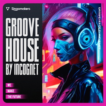 SINGOMAKERS GROOVE HOUSE BY INCOGNET(オンライン納品)(2時間以内に納品)