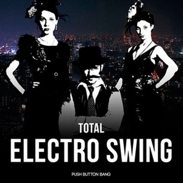 TOTAL ELECTRO SWING(オンライン納品)(2時間以内に納品)