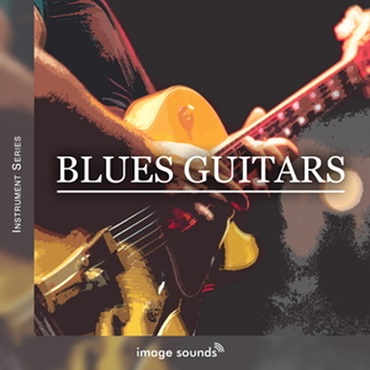IMAGE SOUNDS BLUES GUITARS(オンライン納品)(2時間以内に納品)
