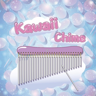 KAWAII CHIME(オンライン納品)(2時間以内に納品)