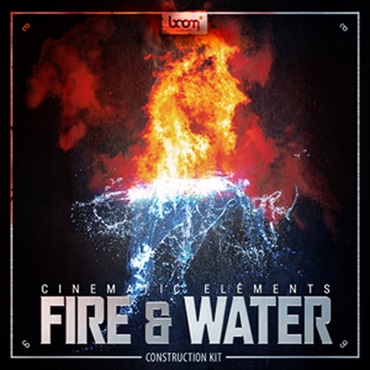CINEMATIC ELEMENTS FIRE & WATER - CONSTRUCTION KIT(オンライン納品)(2時間以内に納品)