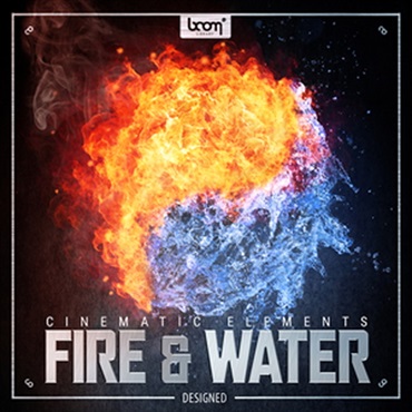 BOOM Library CINEMATIC ELEMENTS - FIRE & WATER - DESIGNED(オンライン納品)(2時間以内に納品)