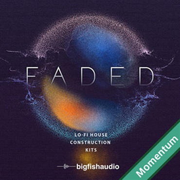 FADED - LO-FI HOUSE CONSTRUCTION KITS MMT(オンライン納品)(2時間以内に納品)