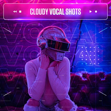 CLOUDY VOCAL SHOTS(オンライン納品)(2時間以内に納品)