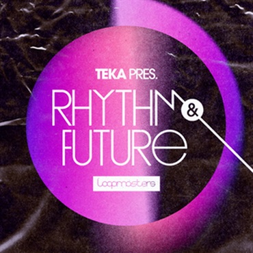 LOOPMASTERS TEKA - RHYTHM & FUTURE(オンライン納品)(2時間以内に納品)