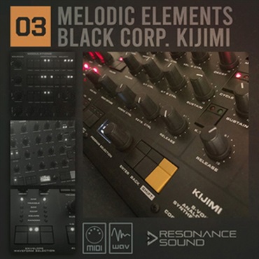 MELODIC ELEMENTS 03 KIJIMI(オンライン納品)(2時間以内に納品)