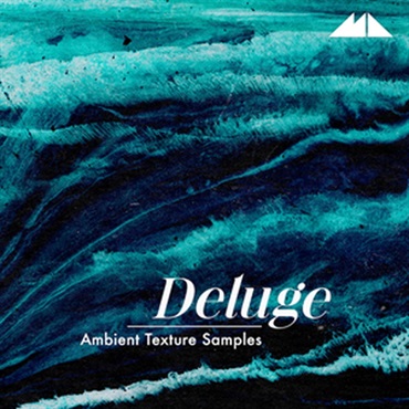 DELUGE - AMBIENT TEXTURE SAMPLES(オンライン納品)(2時間以内に納品)