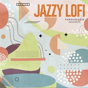 FAMOUS AUDIO JAZZY LOFI(オンライン納品)(2時間以内に納品)