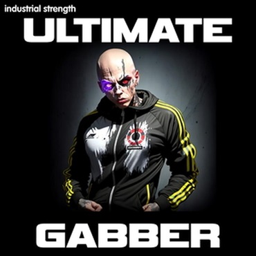 INDUSTRIAL STRENGTH ULTIMATE GABBER(オンライン納品)(2時間以内に納品)