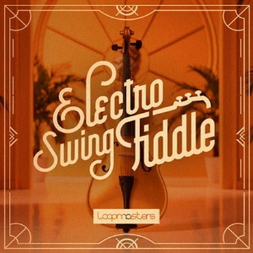 ELECTRO SWING FIDDLE(オンライン納品)(2時間以内に納品)