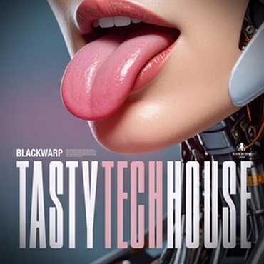 TASTY TECH HOUSE BY BLACKWARP(オンライン納品)(2時間以内に納品)